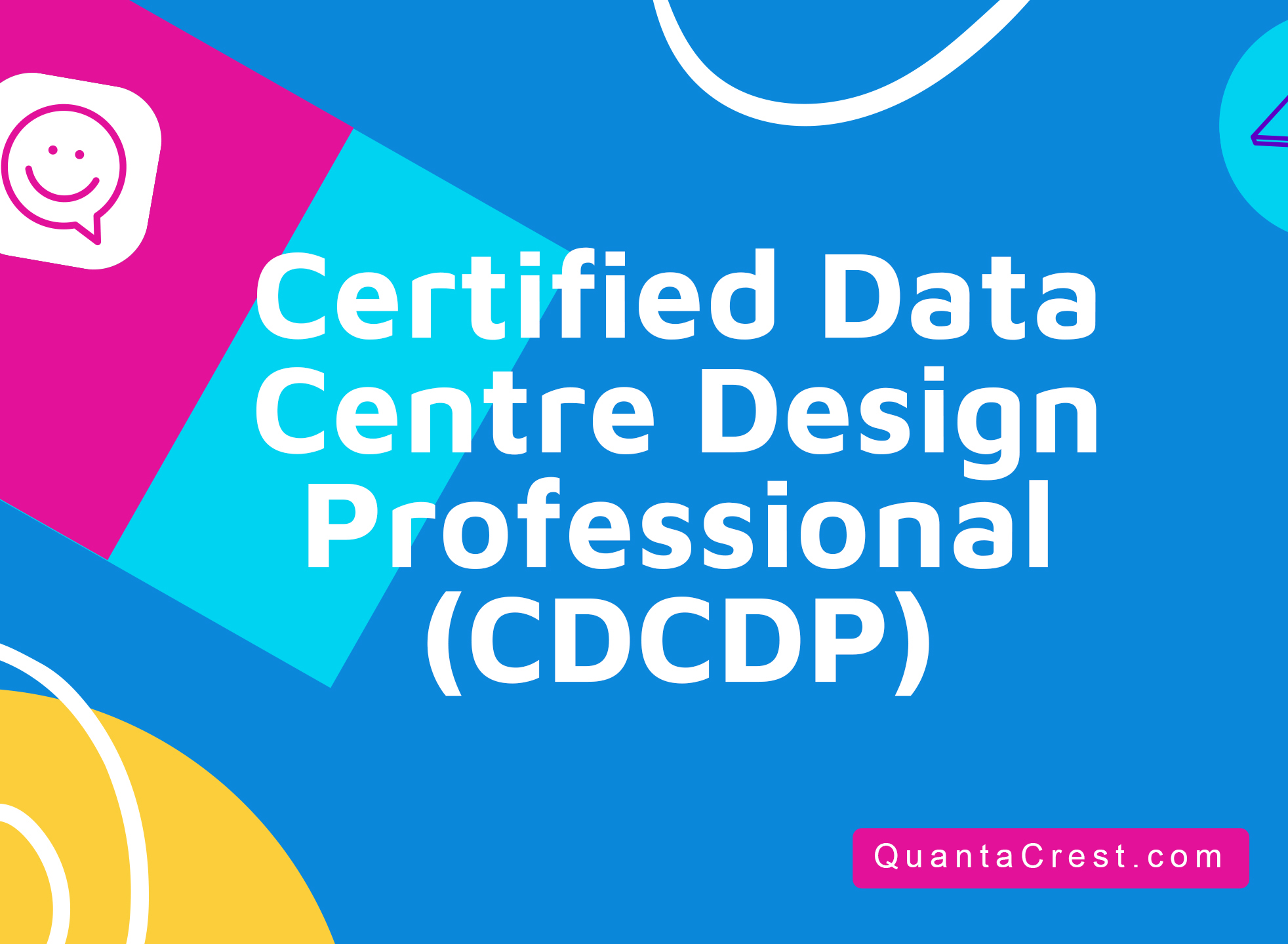 Certified Data Centre Design Professional (CDCDP&#174;)